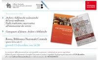 Presentazione dei volumi: Archivi e biblioteche ecclesiastiche del terzo millennio. Dalla tradizione conservativa all&#039;innovazione dei servizi e Consegnare al futuro. Archivi e biblioteche