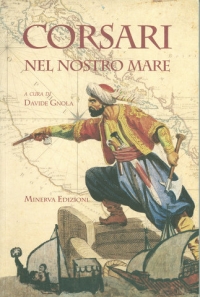 Corsari nel nostro mare