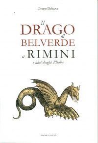 Il drago di Belverde a Rimini