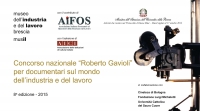 Concorso nazionale &quot;Roberto Gavioli&quot; per documentari sul mondo dell&#039;industria e del lavoro - 8a edizione