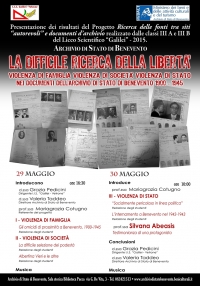 La difficile ricerca della libertà. Violenza di famiglia, violenza di società, violenza di Stato nei documenti dell&#039;Archivio di Stato di Benevento 1900-1945