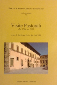 Diocesi di Arezzo-Cortona-Sansepolcro, Visite Pastorali dal 1590 al 1611